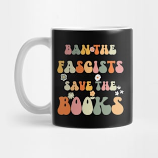 Ban The Fascists Save The Books Mug